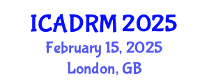 International Conference on Academic Disciplines and Research Methodology (ICADRM) February 15, 2025 - London, United Kingdom