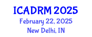 International Conference on Academic Disciplines and Research Methodology (ICADRM) February 22, 2025 - New Delhi, India