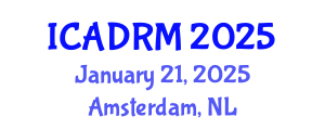 International Conference on Academic Disciplines and Research Methodology (ICADRM) January 21, 2025 - Amsterdam, Netherlands