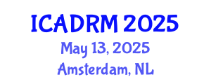International Conference on Academic Disciplines and Research Methodology (ICADRM) May 13, 2025 - Amsterdam, Netherlands