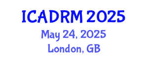 International Conference on Academic Disciplines and Research Methodology (ICADRM) May 24, 2025 - London, United Kingdom
