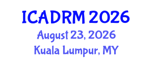 International Conference on Academic Disciplines and Research Methodology (ICADRM) August 23, 2026 - Kuala Lumpur, Malaysia