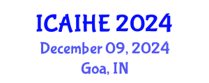International Conference on Academic Identities and Higher Education (ICAIHE) December 09, 2024 - Goa, India