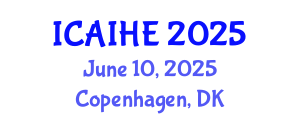 International Conference on Academic Identities and Higher Education (ICAIHE) June 10, 2025 - Copenhagen, Denmark