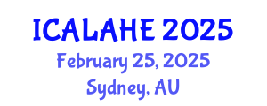 International Conference on Academic Learning and Administration in Higher Education (ICALAHE) February 25, 2025 - Sydney, Australia
