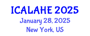 International Conference on Academic Learning and Administration in Higher Education (ICALAHE) January 28, 2025 - New York, United States