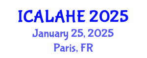 International Conference on Academic Learning and Administration in Higher Education (ICALAHE) January 25, 2025 - Paris, France