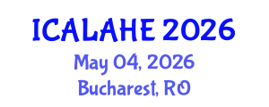 International Conference on Academic Learning and Administration in Higher Education (ICALAHE) May 04, 2026 - Bucharest, Romania International Conference on Academic Learning and Administration in Higher Education (ICALAHE) May 04, 2026 - Bucharest, Romania
