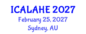 International Conference on Academic Learning and Administration in Higher Education (ICALAHE) February 25, 2027 - Sydney, Australia International Conference on Academic Learning and Administration in Higher Education (ICALAHE) February 25, 2027 - Sydney, Australia