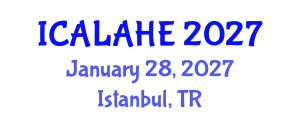 International Conference on Academic Learning and Administration in Higher Education (ICALAHE) January 28, 2027 - Istanbul, Turkey International Conference on Academic Learning and Administration in Higher Education (ICALAHE) January 28, 2027 - Istanbul, Turkey