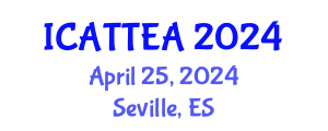 International Conference on Accessible Tourism, Transport, Events and Accommodation (ICATTEA) April 25, 2024 - Seville, Spain