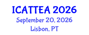 International Conference on Accessible Tourism, Transport, Events and Accommodation (ICATTEA) September 20, 2026 - Lisbon, Portugal