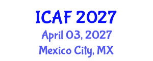International Conference on Accounting and Finance (ICAF) April 03, 2027 - Mexico City, Mexico International Conference on Accounting and Finance (ICAF) April 03, 2027 - Mexico City, Mexico