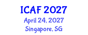 International Conference on Accounting and Finance (ICAF) April 24, 2027 - Singapore, Singapore International Conference on Accounting and Finance (ICAF) April 24, 2027 - Singapore, Singapore