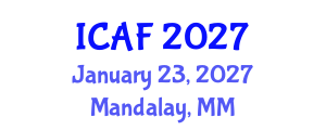 International Conference on Accounting and Finance (ICAF) January 23, 2027 - Mandalay, Myanmar International Conference on Accounting and Finance (ICAF) January 23, 2027 - Mandalay, Myanmar