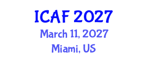 International Conference on Accounting and Finance (ICAF) March 11, 2027 - Miami, United States International Conference on Accounting and Finance (ICAF) March 11, 2027 - Miami, United States