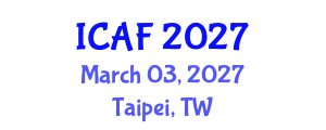 International Conference on Accounting and Finance (ICAF) March 03, 2027 - Taipei, Taiwan International Conference on Accounting and Finance (ICAF) March 03, 2027 - Taipei, Taiwan