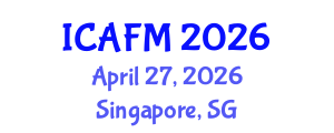 International Conference on Accounting and Financial Management (ICAFM) April 27, 2026 - Singapore, Singapore International Conference on Accounting and Financial Management (ICAFM) April 27, 2026 - Singapore, Singapore