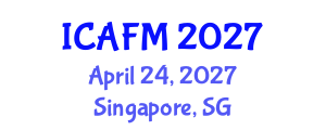 International Conference on Accounting and Financial Management (ICAFM) April 24, 2027 - Singapore, Singapore International Conference on Accounting and Financial Management (ICAFM) April 24, 2027 - Singapore, Singapore