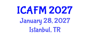 International Conference on Accounting and Financial Management (ICAFM) January 28, 2027 - Istanbul, Turkey International Conference on Accounting and Financial Management (ICAFM) January 28, 2027 - Istanbul, Turkey