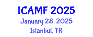 International Conference on Accounting and Managerial Finance (ICAMF) January 28, 2025 - Istanbul, Turkey