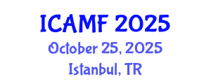 International Conference on Accounting and Managerial Finance (ICAMF) October 25, 2025 - Istanbul, Turkey