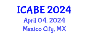 International Conference on Accounting, Business and Economics (ICABE) April 04, 2024 - Mexico City, Mexico