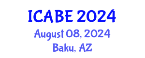 International Conference on Accounting, Business and Economics (ICABE) August 08, 2024 - Baku, Azerbaijan