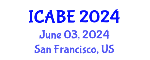 International Conference on Accounting, Business and Economics (ICABE) June 03, 2024 - San Francisco, United States