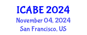 International Conference on Accounting, Business and Economics (ICABE) November 04, 2024 - San Francisco, United States