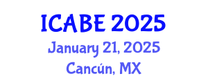 International Conference on Accounting, Business and Economics (ICABE) January 21, 2025 - Cancún, Mexico