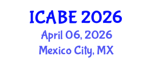 International Conference on Accounting, Business and Economics (ICABE) April 06, 2026 - Mexico City, Mexico International Conference on Accounting, Business and Economics (ICABE) April 06, 2026 - Mexico City, Mexico