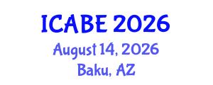 International Conference on Accounting, Business and Economics (ICABE) August 14, 2026 - Baku, Azerbaijan International Conference on Accounting, Business and Economics (ICABE) August 14, 2026 - Baku, Azerbaijan
