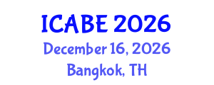 International Conference on Accounting, Business and Economics (ICABE) December 16, 2026 - Bangkok, Thailand International Conference on Accounting, Business and Economics (ICABE) December 16, 2026 - Bangkok, Thailand