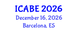 International Conference on Accounting, Business and Economics (ICABE) December 16, 2026 - Barcelona, Spain International Conference on Accounting, Business and Economics (ICABE) December 16, 2026 - Barcelona, Spain