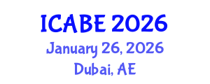 International Conference on Accounting, Business and Economics (ICABE) January 26, 2026 - Dubai, United Arab Emirates International Conference on Accounting, Business and Economics (ICABE) January 26, 2026 - Dubai, United Arab Emirates