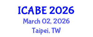 International Conference on Accounting, Business and Economics (ICABE) March 02, 2026 - Taipei, Taiwan International Conference on Accounting, Business and Economics (ICABE) March 02, 2026 - Taipei, Taiwan