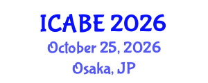 International Conference on Accounting, Business and Economics (ICABE) October 25, 2026 - Osaka, Japan International Conference on Accounting, Business and Economics (ICABE) October 25, 2026 - Osaka, Japan