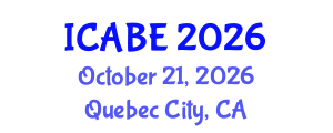 International Conference on Accounting, Business and Economics (ICABE) October 21, 2026 - Quebec City, Canada International Conference on Accounting, Business and Economics (ICABE) October 21, 2026 - Quebec City, Canada
