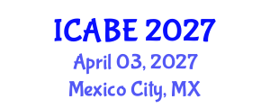 International Conference on Accounting, Business and Economics (ICABE) April 03, 2027 - Mexico City, Mexico International Conference on Accounting, Business and Economics (ICABE) April 03, 2027 - Mexico City, Mexico