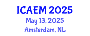 International Conference on Accounting, Economics and Management (ICAEM) May 13, 2025 - Amsterdam, Netherlands