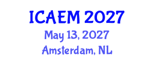 International Conference on Accounting, Economics and Management (ICAEM) May 13, 2027 - Amsterdam, Netherlands International Conference on Accounting, Economics and Management (ICAEM) May 13, 2027 - Amsterdam, Netherlands
