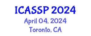 International Conference on Acoustics, Speech and Signal Processing (ICASSP) April 04, 2024 - Toronto, Canada