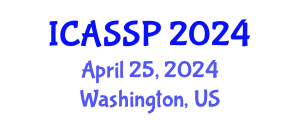 International Conference on Acoustics, Speech and Signal Processing (ICASSP) April 25, 2024 - Washington, United States