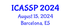 International Conference on Acoustics, Speech and Signal Processing (ICASSP) August 15, 2024 - Barcelona, Spain