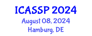 International Conference on Acoustics, Speech and Signal Processing (ICASSP) August 08, 2024 - Hamburg, Germany