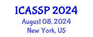 International Conference on Acoustics, Speech and Signal Processing (ICASSP) August 08, 2024 - New York, United States