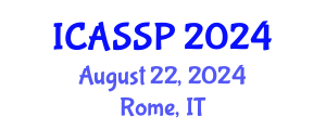 International Conference on Acoustics, Speech and Signal Processing (ICASSP) August 22, 2024 - Rome, Italy