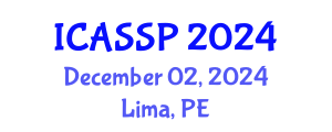 International Conference on Acoustics, Speech and Signal Processing (ICASSP) December 02, 2024 - Lima, Peru