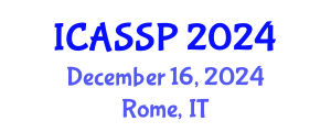 International Conference on Acoustics, Speech and Signal Processing (ICASSP) December 16, 2024 - Rome, Italy